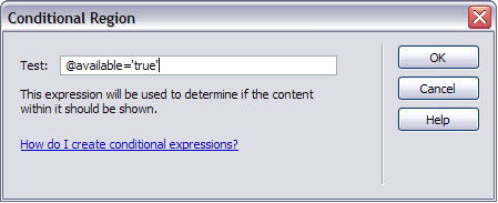 The conditional expression to test in the Conditional Region dialog box